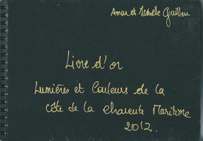 Le livre de l'exposition Lumières et Couleurs de la côte de la Charente-Maritime. Exposition organisée par Amar Guillen.